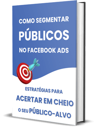 Imagem de Como Segmentar Públicos no Facebook Ads